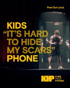 Social media post image for Kids Help Phone's social campaign with the text KIDS IT'S HARD TO HIDE MY SCARS PHONE
