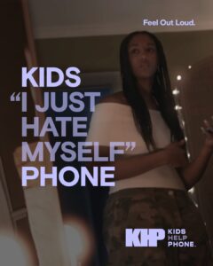 Social media post image for Kids Help Phone's social campaign with the text KIDS I JUST HATE MYSELF PHONE