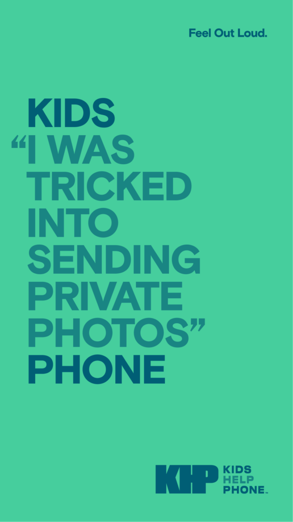 A Feel Out Loud graphic with text between “Kids” and “Phone” that reads “I was tricked into sending private photos.”