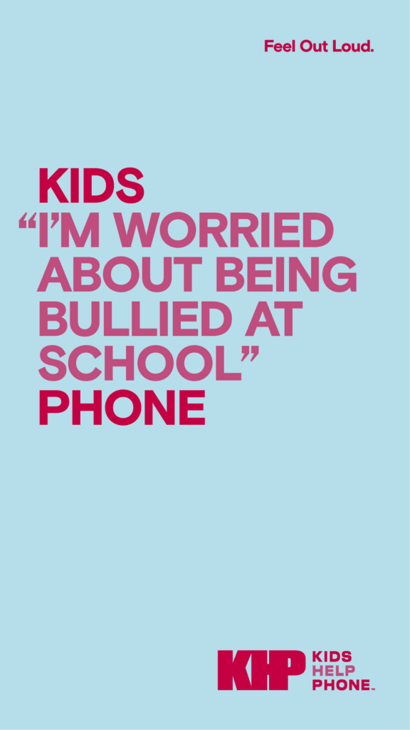 A Feel Out Loud graphic with text between “Kids” and “Phone” that reads “I’m worried about being bullied at school.”